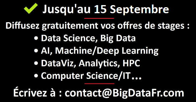 [SOS Stages Big Data] Diffusez gratuitement vos offres de Stage/Alternance en Data Science  !